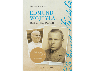 Edmund Wojtyła. Brother of Saint John Paul II [PL]