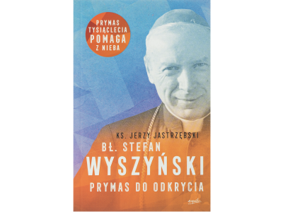 Bl. Stefan Wyszyński. Primate to be discovered [PL]
