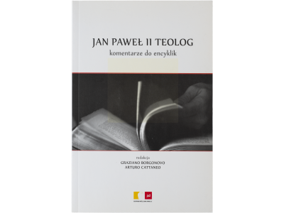 John Paul II Theologian. Commentaries on encyclicals